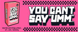 You Can't Say Umm: Family Party Game