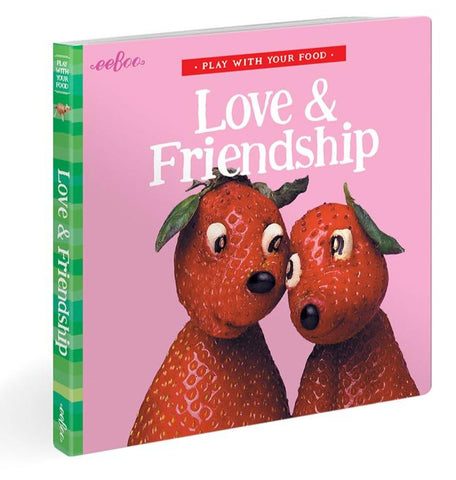 Play With Your Food Book: Love & Friendship