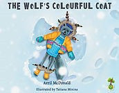 The Wolf's Colourful Coat (by Avril McDonald)