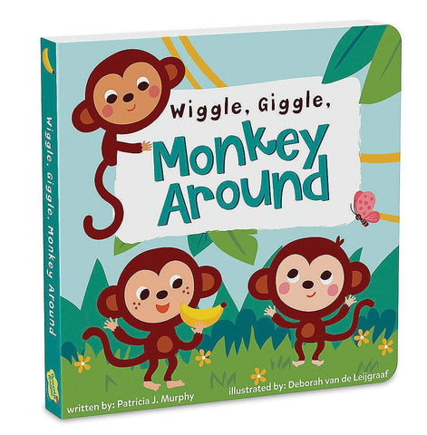 Wiggle, Giggle, Monkey Around! Board Book